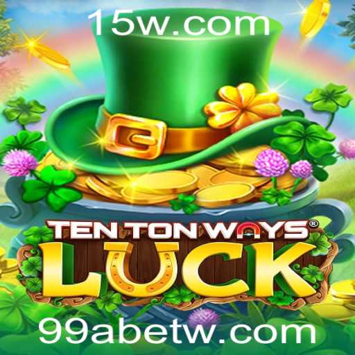 Explorando o Jogo 'TenTonWaysLuck' e a Plataforma 99abet